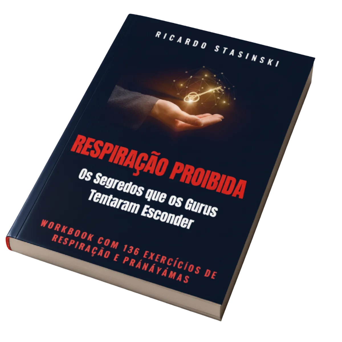 Capa do livro Respiração Proibida — Workbook com 136 Exercícios de Pránáyámas, por Ricardo Stasinski